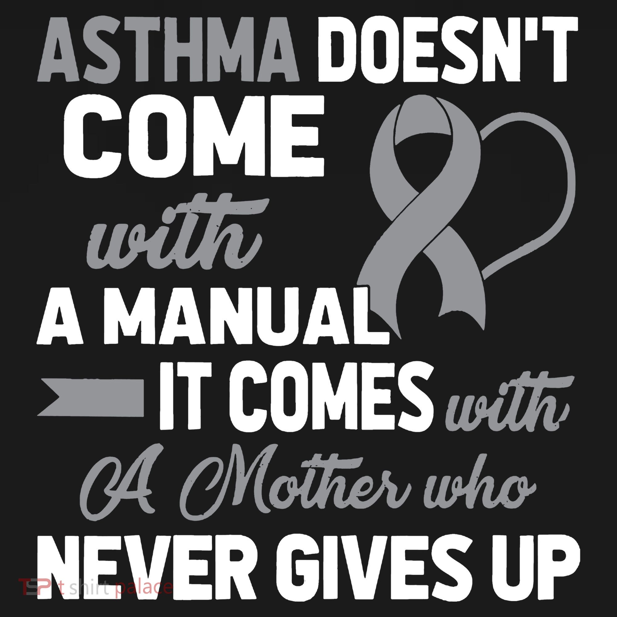 Asthma Doesn't Come With A Manual A Mother Button
