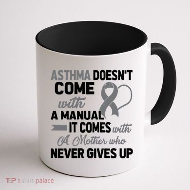 Asthma Doesn't Come With A Manual A Mother Coffee Mug back