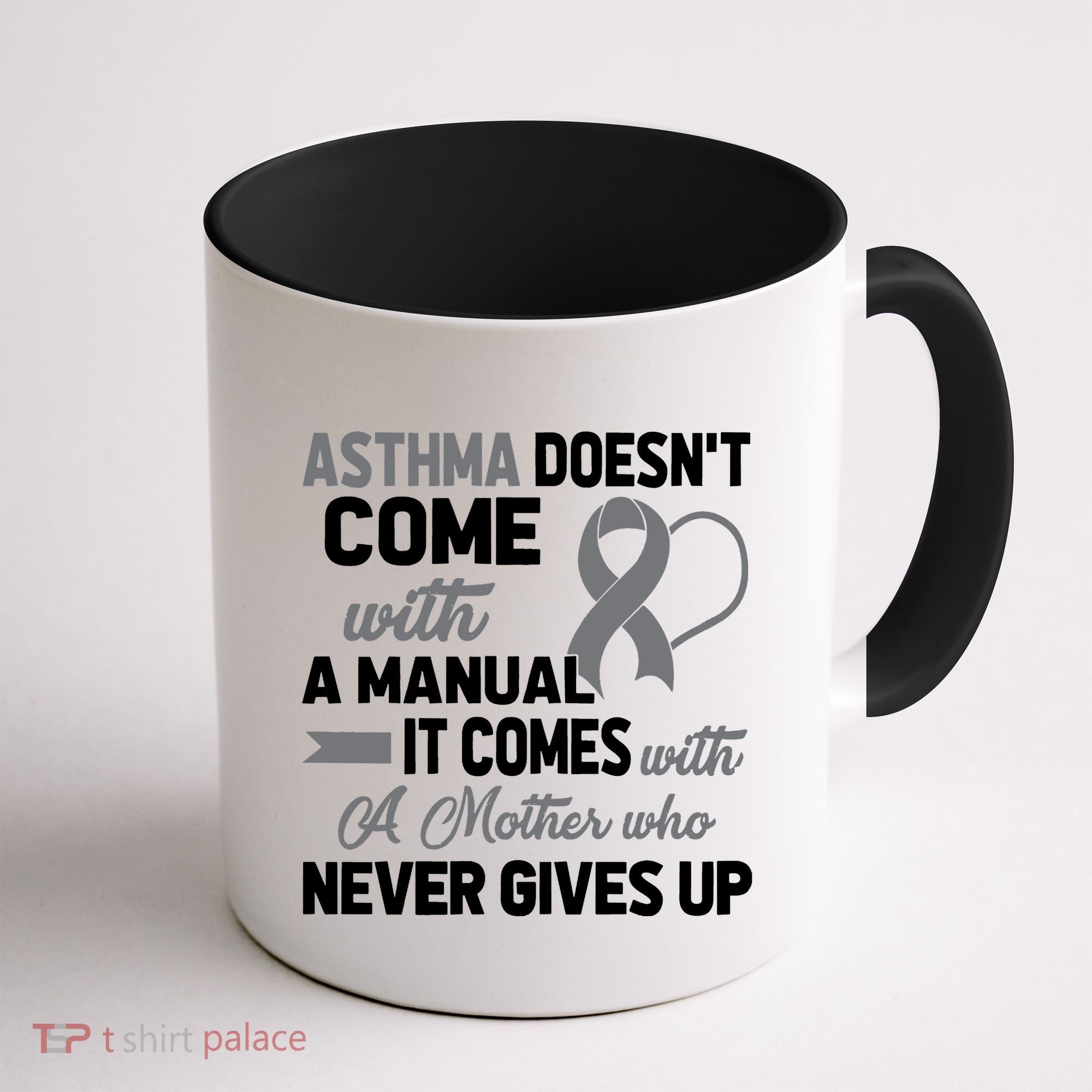 Asthma Doesn't Come With A Manual A Mother Coffee Mug