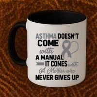 Asthma Doesn't Come With A Manual A Mother Coffee Mug thumb 2