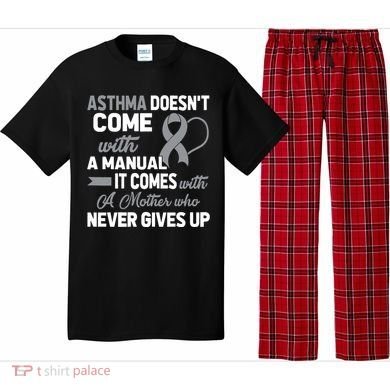 Asthma Doesn't Come With A Manual A Mother Pajama Set
