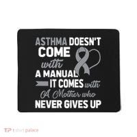 Asthma Doesn't Come With A Manual A Mother Mousepad thumb 0