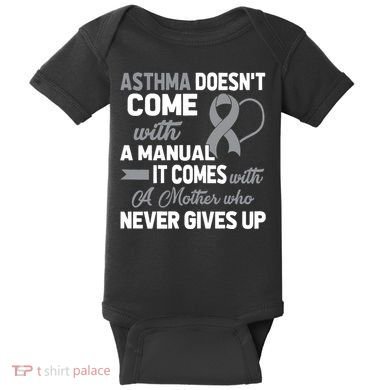 Asthma Doesn't Come With A Manual A Mother Baby Bodysuit