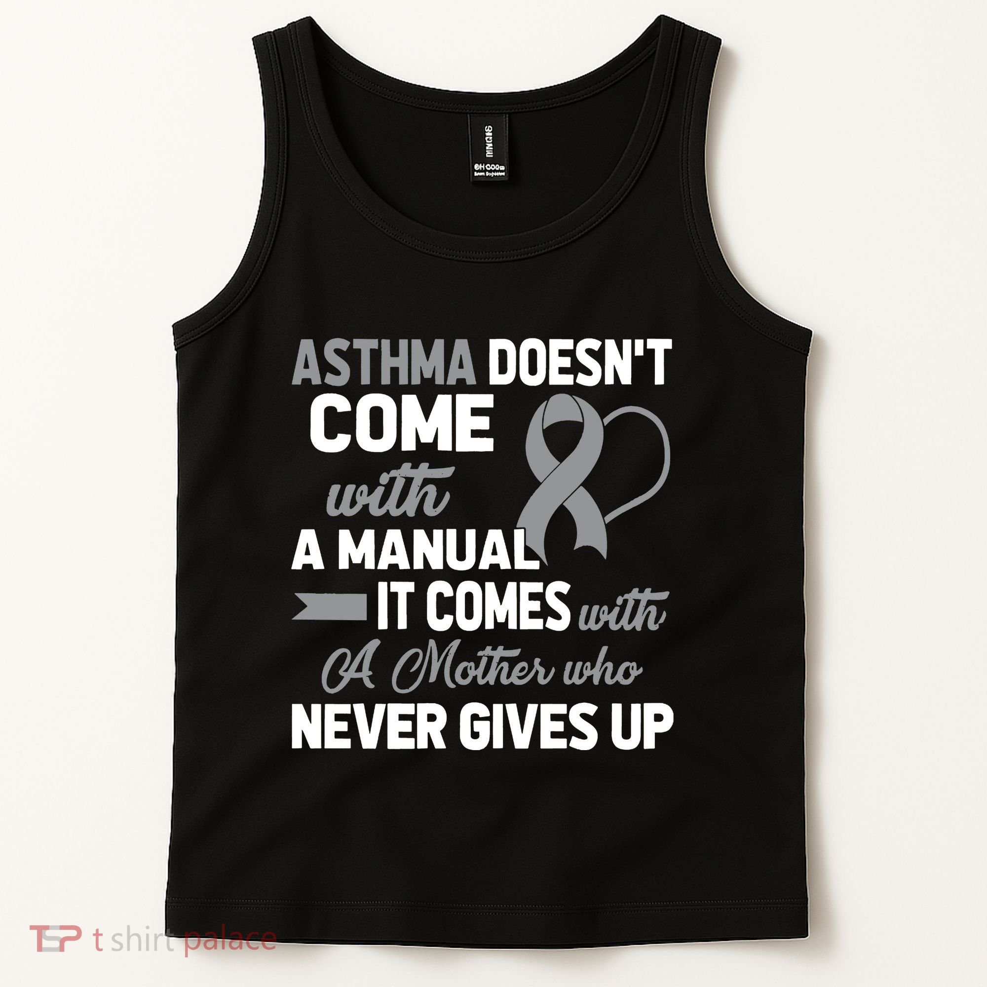 Asthma Doesn't Come With A Manual A Mother Tank Top