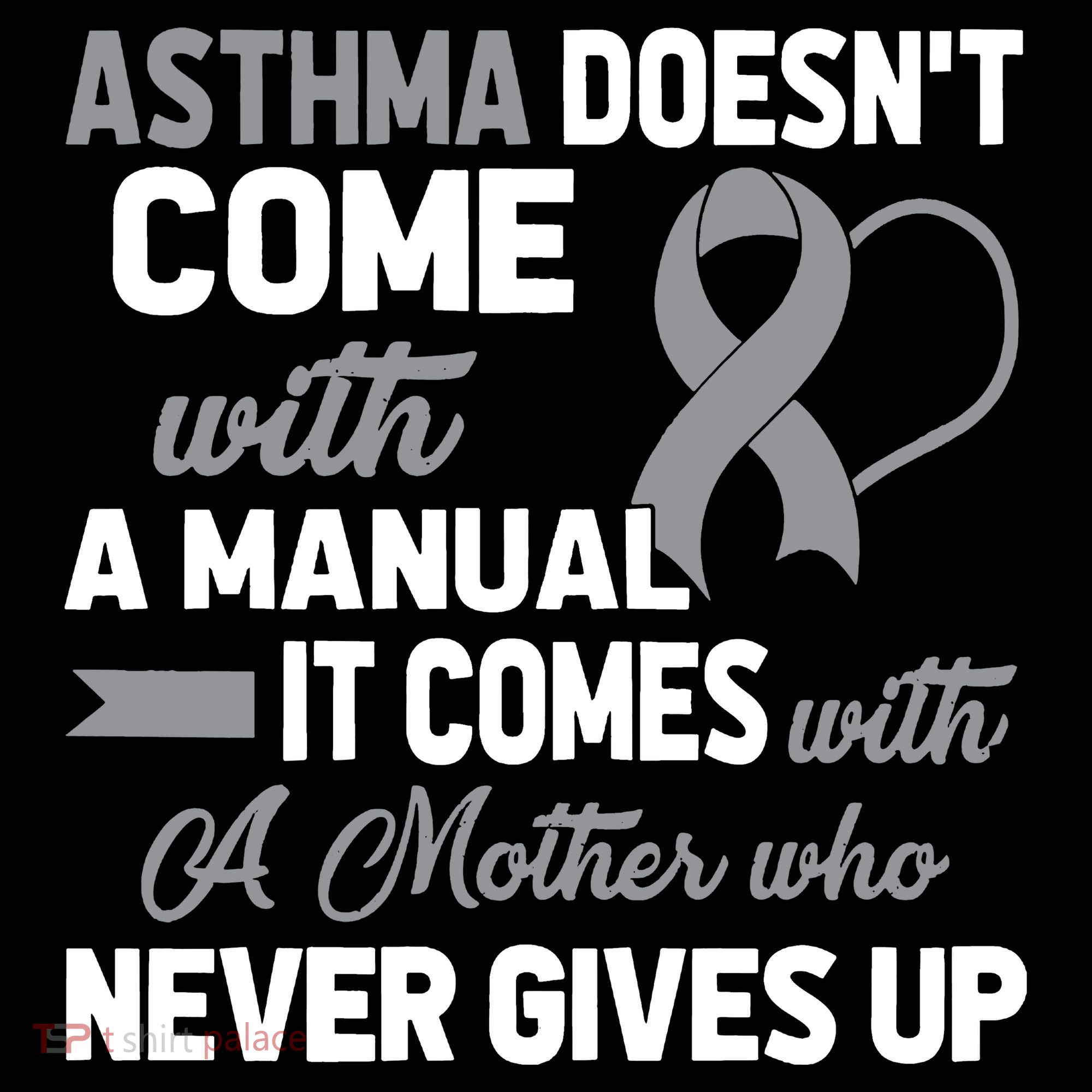 Asthma Doesn't Come With A Manual A Mother Tank Top