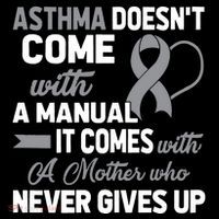 Asthma Doesn't Come With A Manual A Mother Women's T-Shirt thumb 6