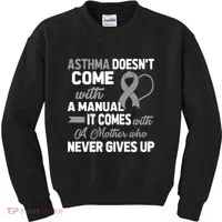 Asthma Doesn't Come With A Manual A Mother Kids Sweatshirt thumb 0