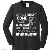 Asthma Doesn't Come With A Manual A Mother Kids Long Sleeve Shirt thumb 0