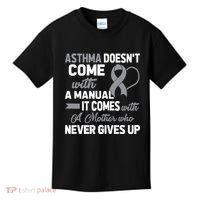 Asthma Doesn't Come With A Manual A Mother Kids T-Shirt thumb 0