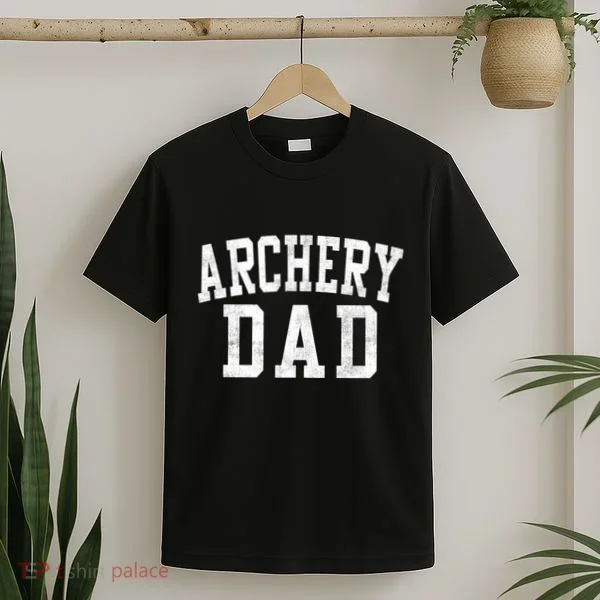 Archery Dad Classic Bold Font FatherS Day Daddy T-Shirt