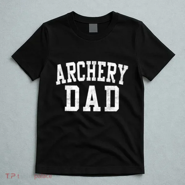 Archery Dad Classic Bold Font FatherS Day Daddy T-Shirt