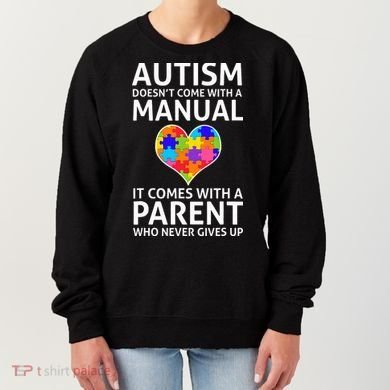 Autism Doesn't Come With A Manual Autism Mom Dad Women's Sweatshirt
