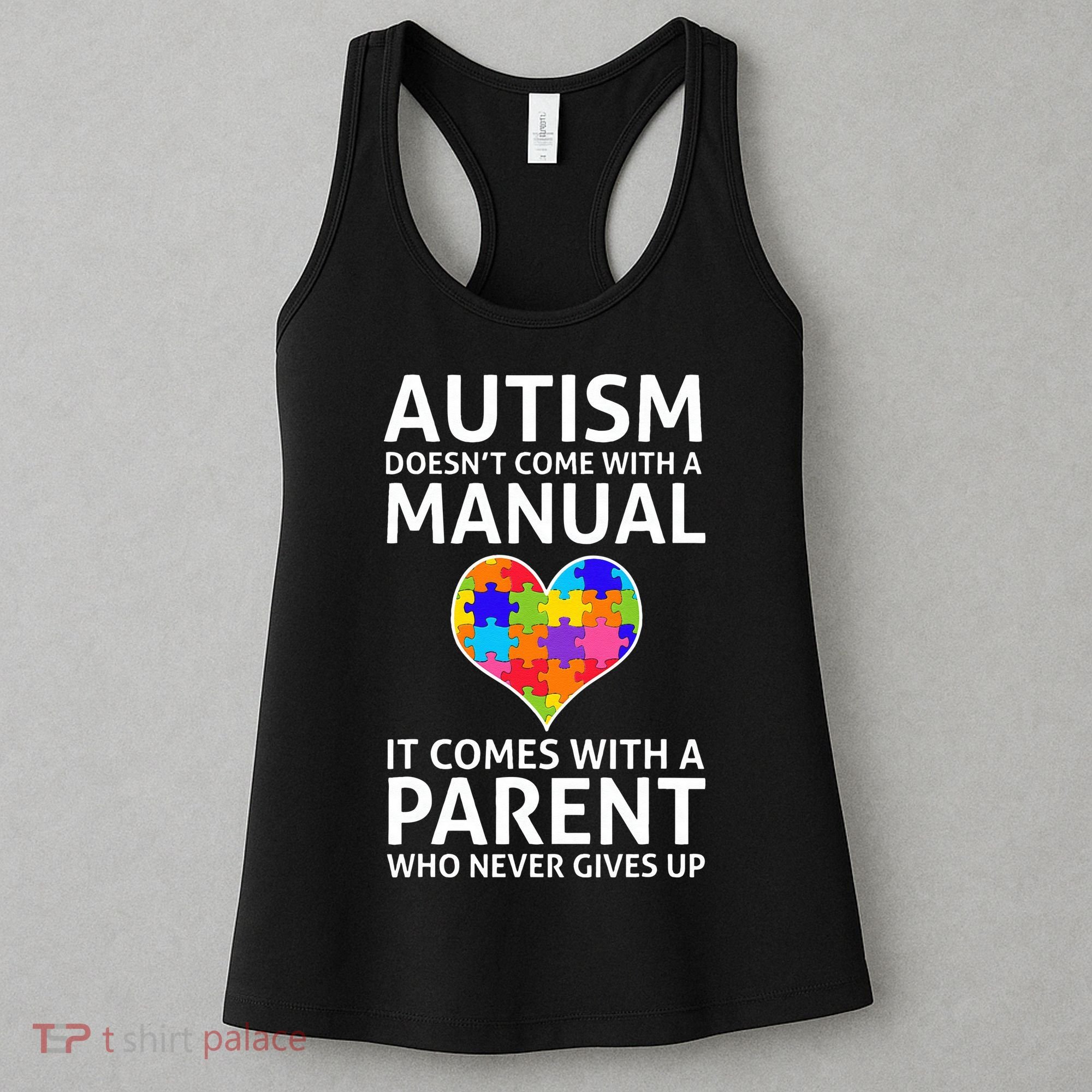 Autism Doesn't Come With A Manual Autism Mom Dad Women's Tank Top