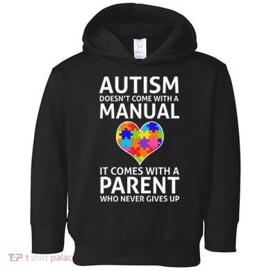 Autism Doesn't Come With A Manual Autism Mom Dad Toddler Hoodie
