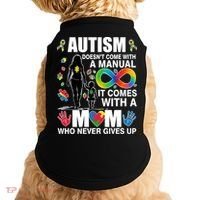 Autism Doesn't Come With A Manual It Comes With A Mom Who Never Gives Up Doggie Tank thumb 0