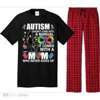 Autism Doesn't Come With A Manual It Comes With A Mom Who Never Gives Up Pajama Set thumb 0