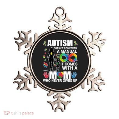Autism Doesn't Come With A Manual It Comes With A Mom Who Never Gives Up Ornament