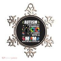 Autism Doesn't Come With A Manual It Comes With A Mom Who Never Gives Up Ornament thumb 0