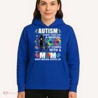 Autism Doesn't Come With A Manual It Comes With A Mom Who Never Gives Up Hoodie thumb 5