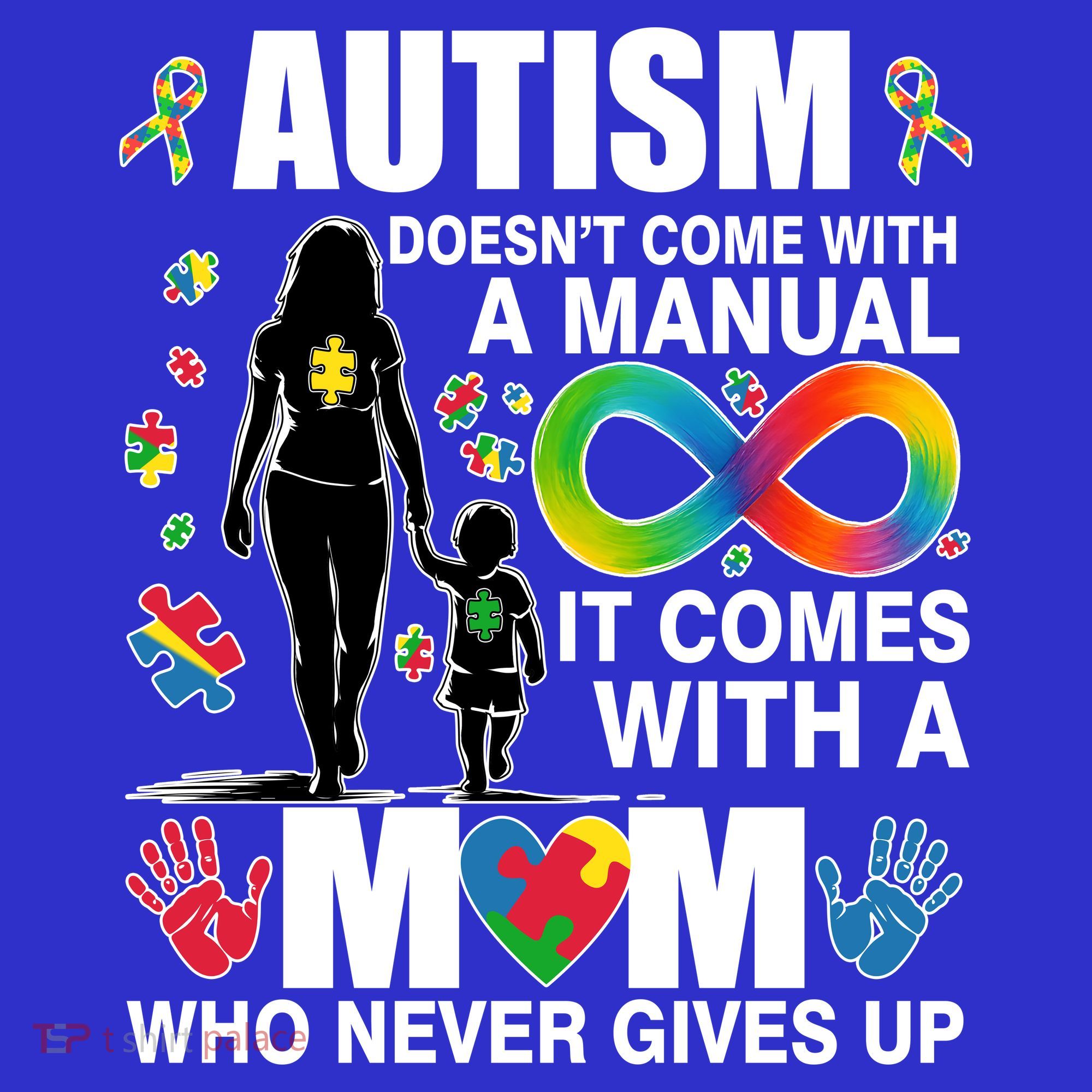 Autism Doesn't Come With A Manual It Comes With A Mom Who Never Gives Up Women's Tank Top