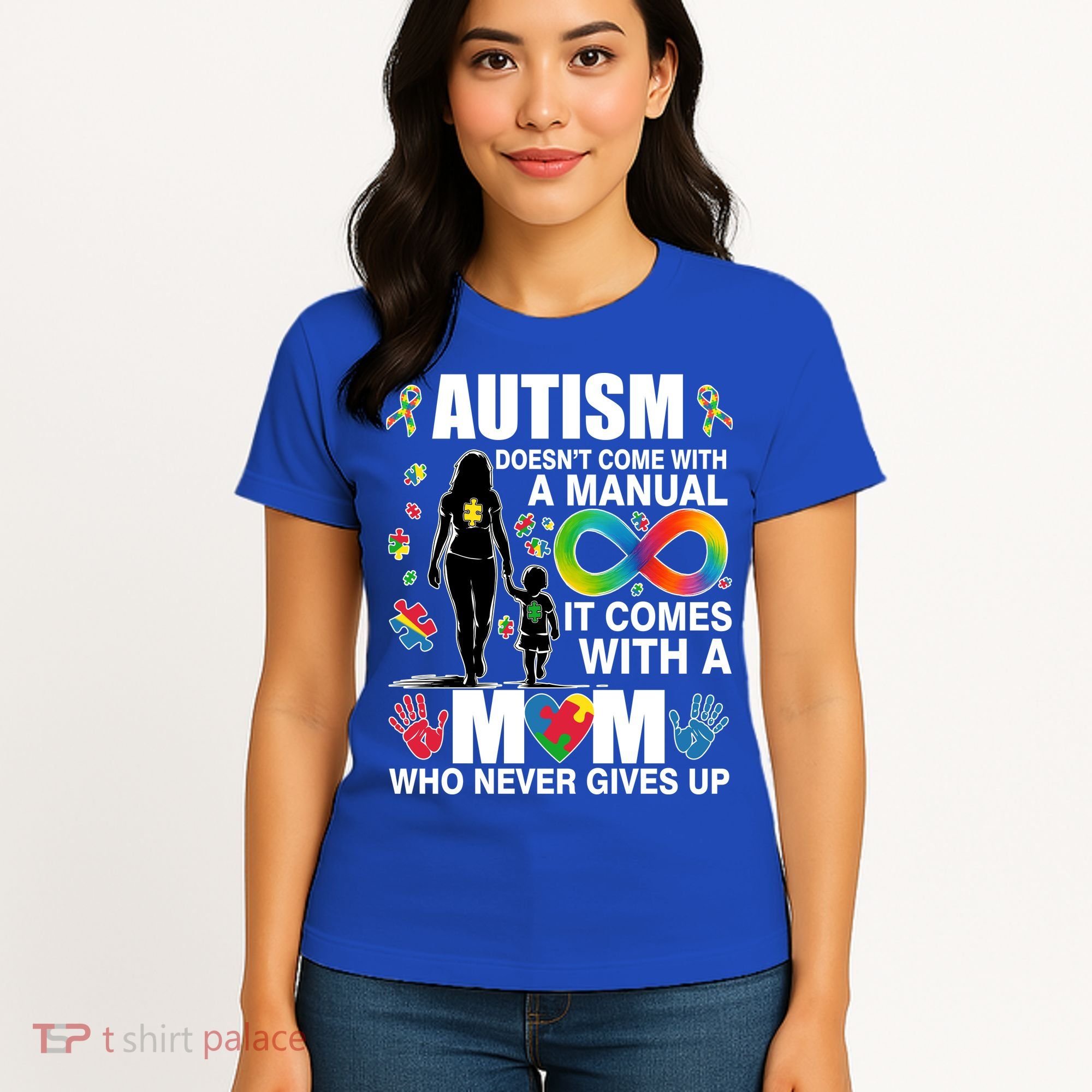 Autism Doesn't Come With A Manual It Comes With A Mom Who Never Gives Up Women's T-Shirt