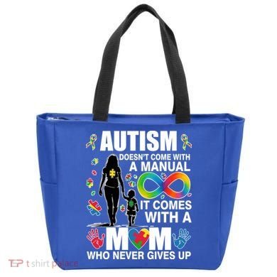 Autism Doesn't Come With A Manual It Comes With A Mom Who Never Gives Up Tote Bag