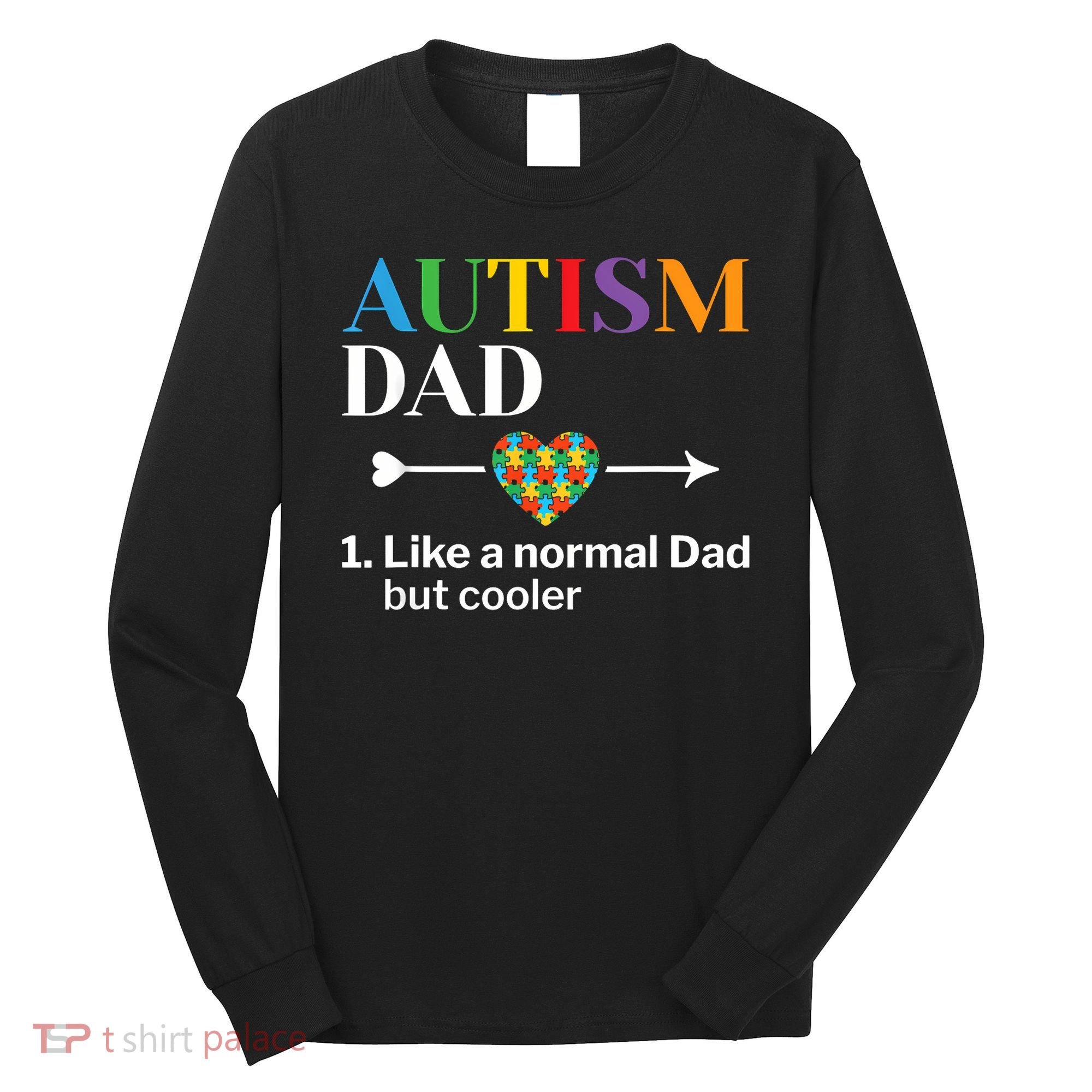 Autism Dad Definition World Autism Awareness Day Long Sleeve Shirt