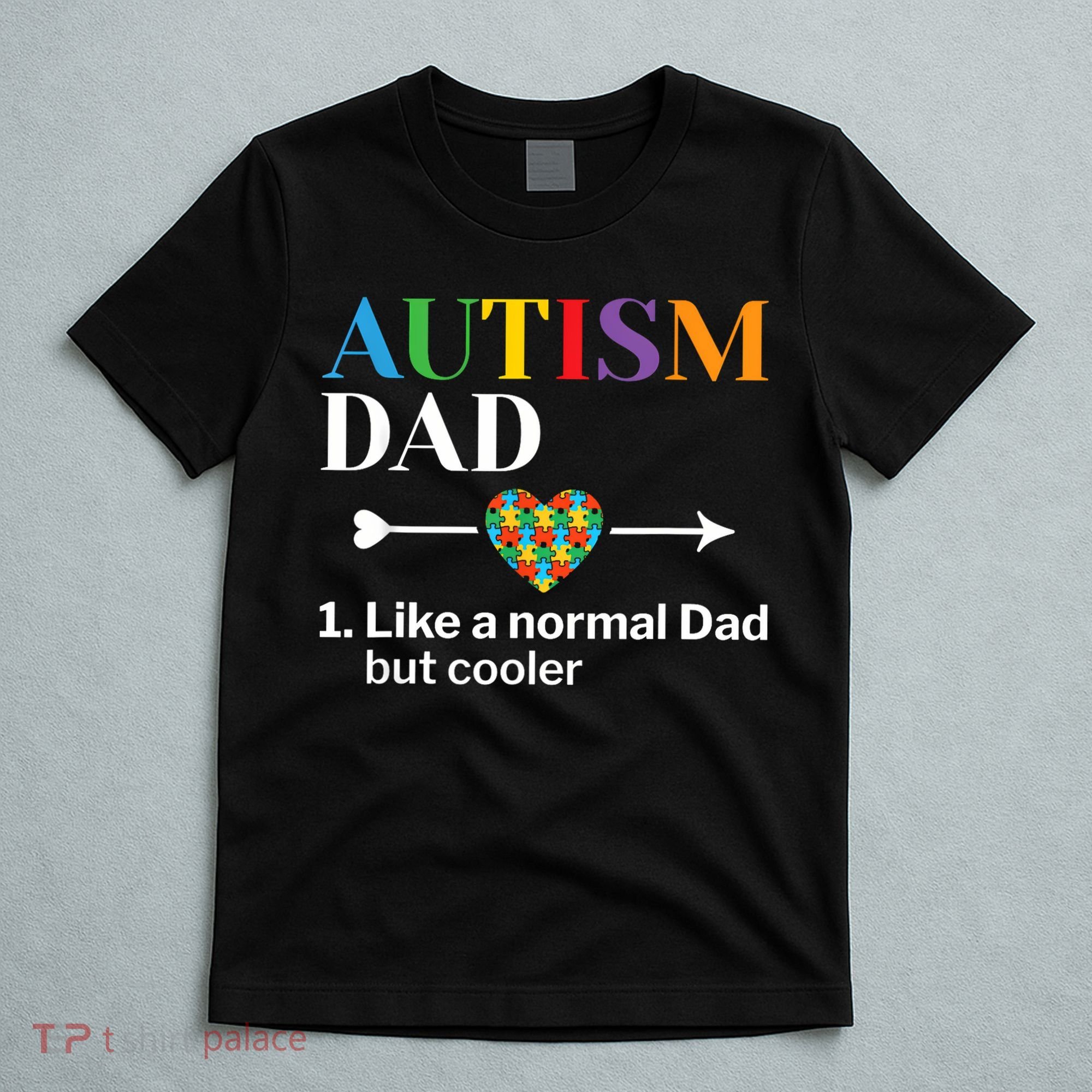 Autism Dad Definition World Autism Awareness Day T-Shirt