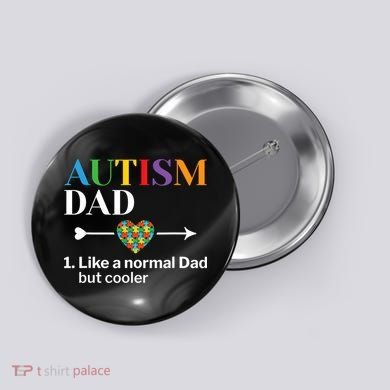 Autism Dad Definition World Autism Awareness Day Button