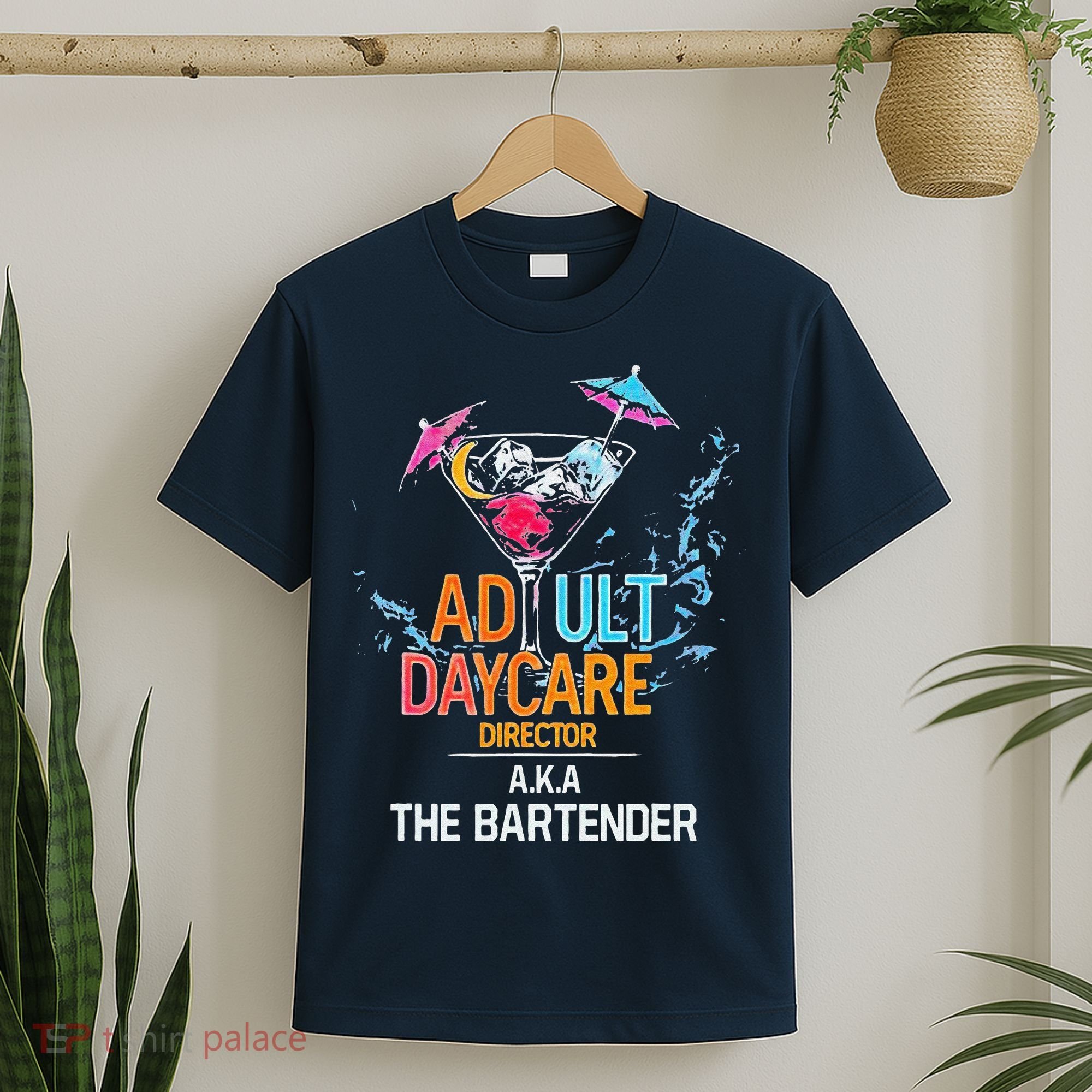 Adult Daycare Director Aka The Bartender T-Shirt