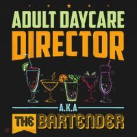 Adult Daycare Director The Bartender Coaster thumb 2