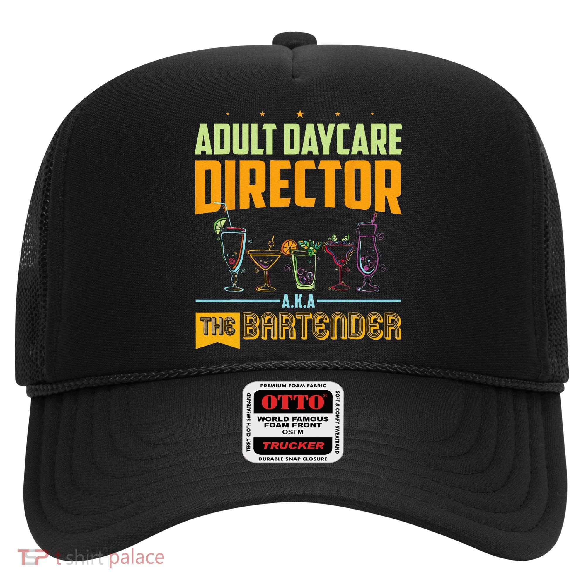 Adult Daycare Director The Bartender Hat