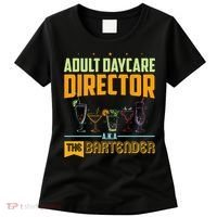 Adult Daycare Director The Bartender Women's T-Shirt thumb 0