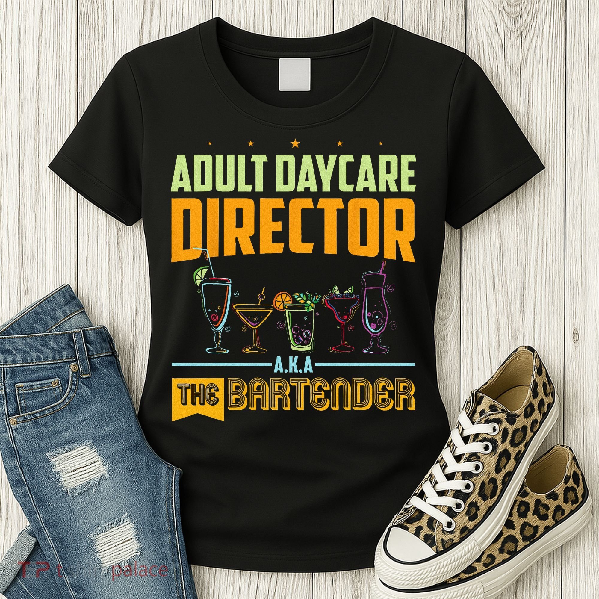 Adult Daycare Director The Bartender Women's T-Shirt