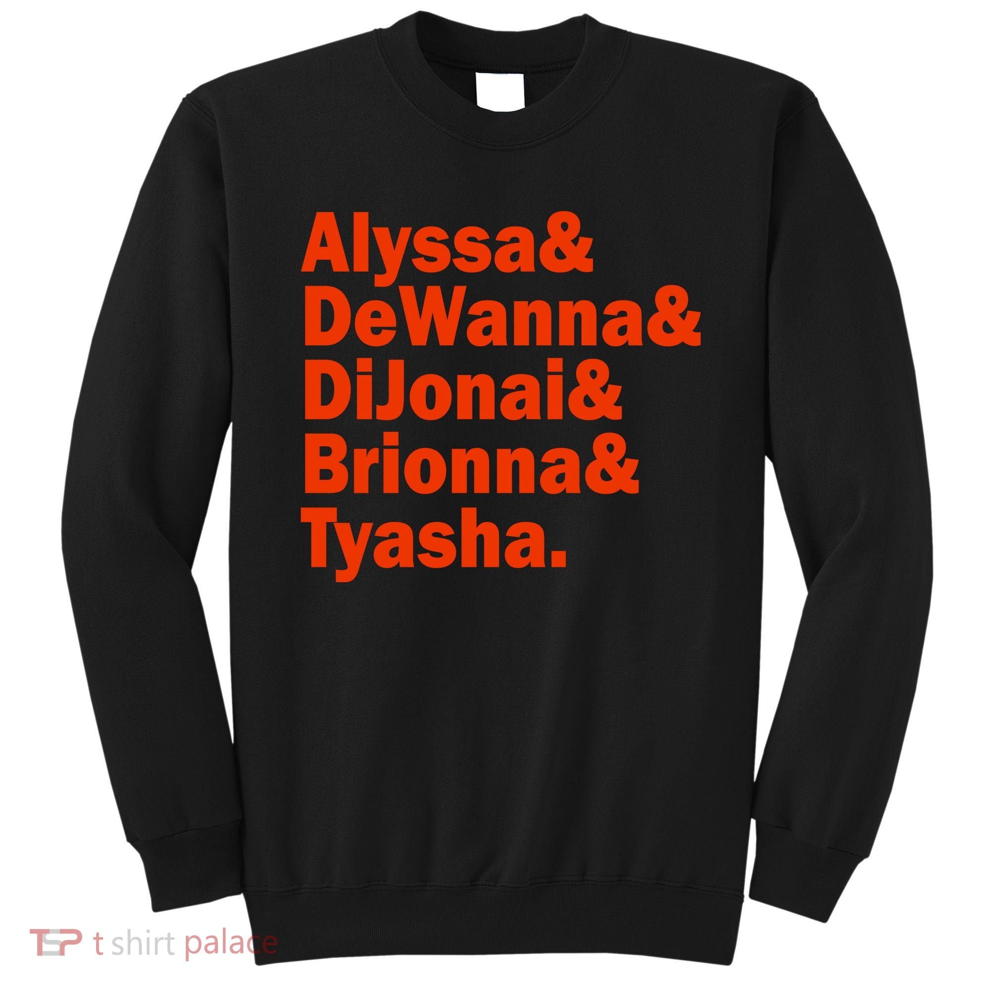 Alyssa & Dewanna & Dijonai & Brionna & Tyasha Sweatshirt
