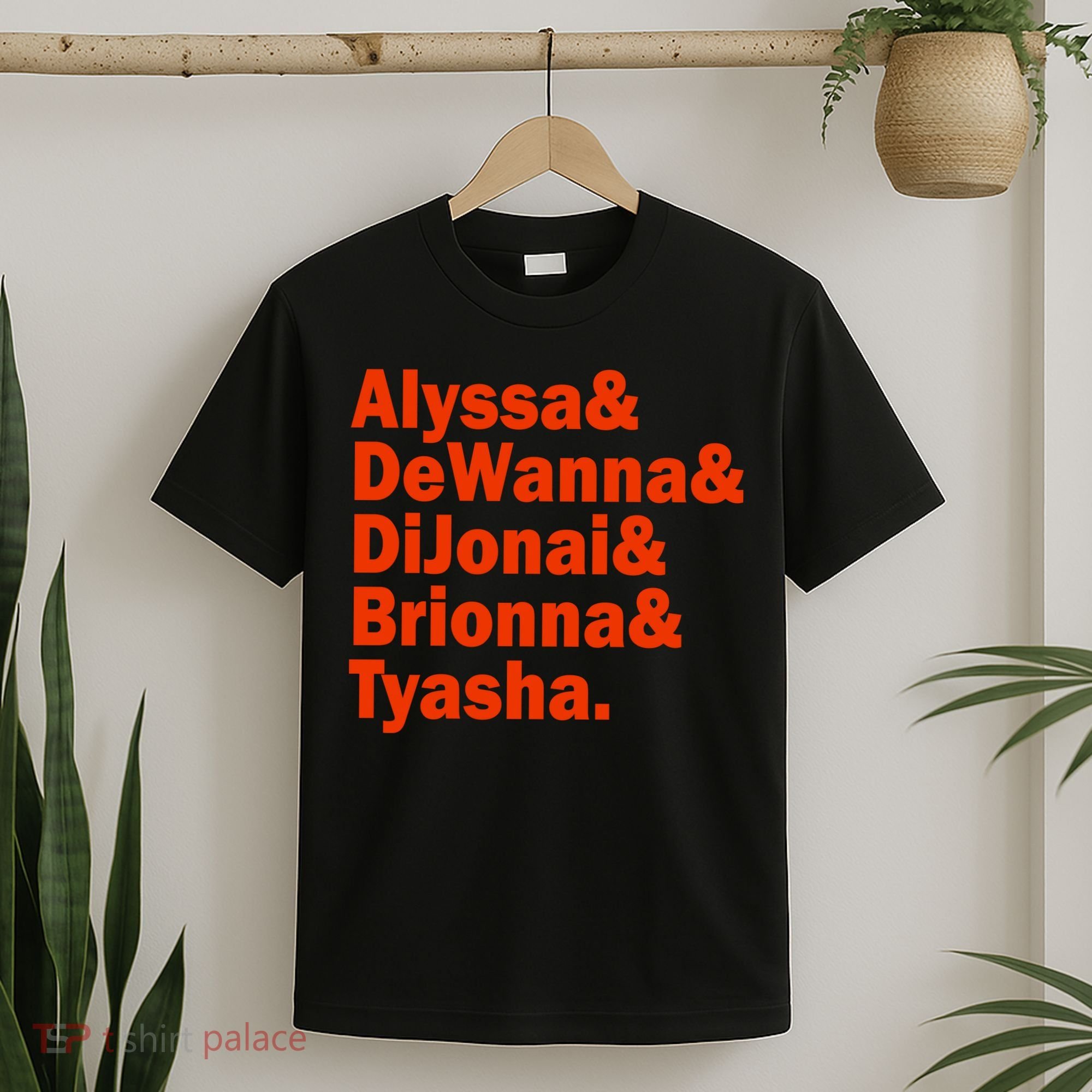 Alyssa & Dewanna & Dijonai & Brionna & Tyasha T-Shirt