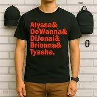Alyssa & Dewanna & Dijonai & Brionna & Tyasha T-Shirt thumb 6