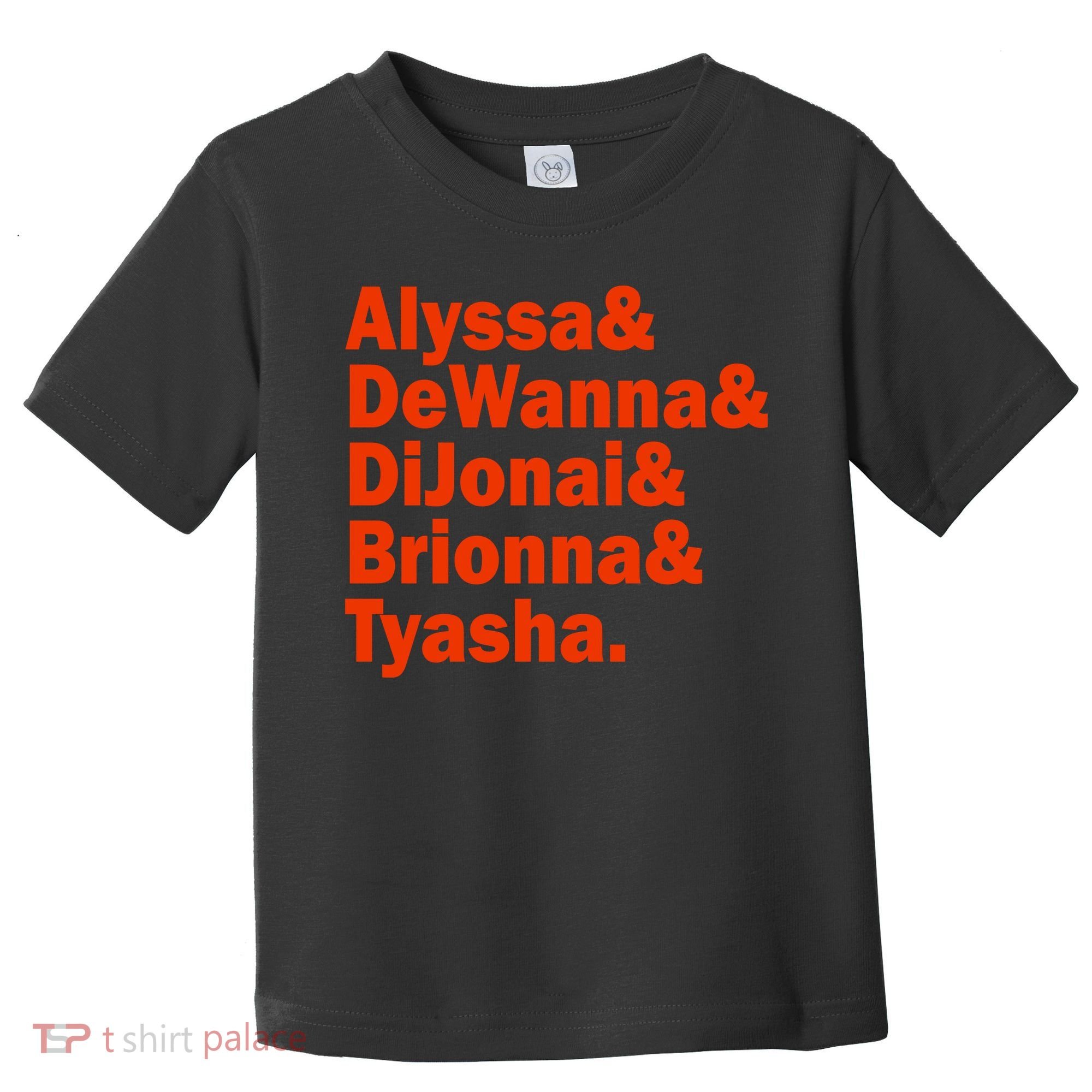 Alyssa & Dewanna & Dijonai & Brionna & Tyasha Toddler T-Shirt