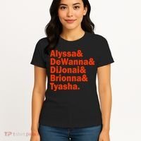 Alyssa & Dewanna & Dijonai & Brionna & Tyasha Women's T-Shirt thumb 4