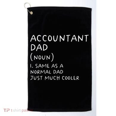 Accountant Dad Definition Funny Accounting Golf Towel
