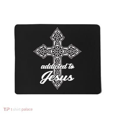Addicted To Jesus Mousepad