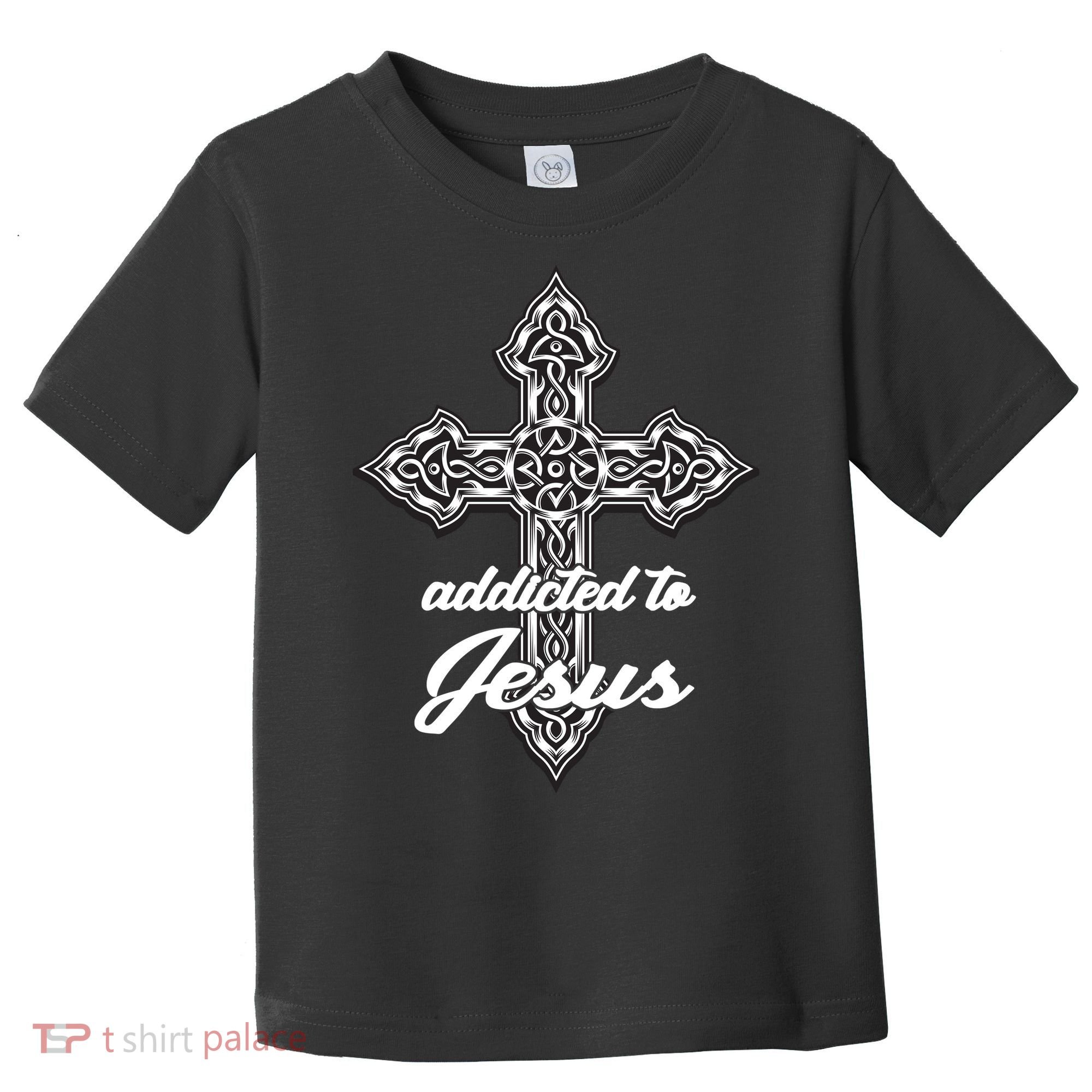 Addicted To Jesus Toddler T-Shirt