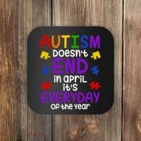 Autism Doesnt End In April Its Everyday Of The Year Coaster thumb 0