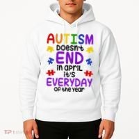 Autism Doesnt End In April Its Everyday Of The Year Hoodie thumb 2