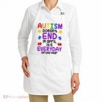 Autism Doesnt End In April Its Everyday Of The Year Apron thumb 2