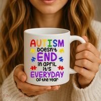 Autism Doesnt End In April Its Everyday Of The Year Coffee Mug thumb 3