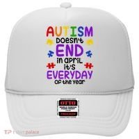 Autism Doesnt End In April Its Everyday Of The Year Hat thumb 0