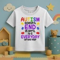 Autism Doesnt End In April Its Everyday Of The Year Toddler T-Shirt thumb 3