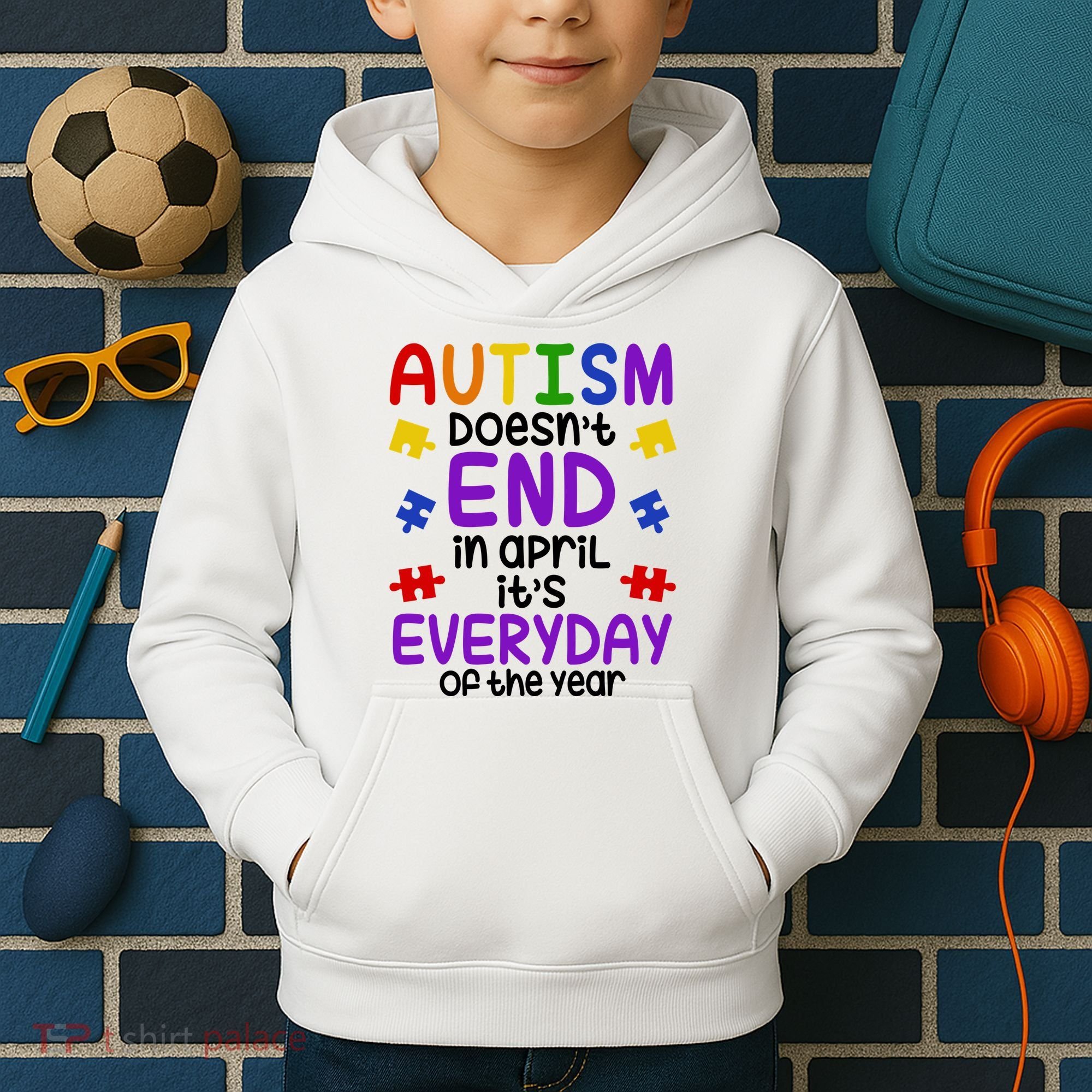 Autism Doesnt End In April Its Everyday Of The Year Kids Hoodie