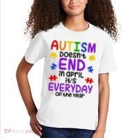 Autism Doesnt End In April Its Everyday Of The Year Kids T-Shirt thumb 2